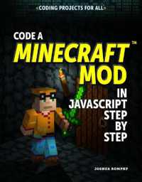 Code a Minecraft(r) Mod in JavaScript Step by Step (Coding Projects for All)