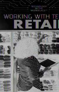 Working with Tech in Retail (Technology in the Workplace) （Library Binding）
