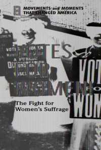 Votes for Women! : The Fight for Women's Suffrage (Movements and Moments That Changed America)