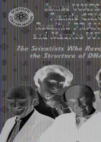 James Watson, Francis Crick, Rosalind Franklin, and Maurice Wilkins : The Scientists Who Revealed the Structure of DNA (Scientific Collaboration)