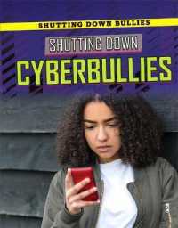 Shutting Down Cyberbullies (Shutting Down Bullies) （Library Binding）