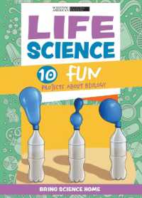 Life Science: 10 Fun Projects about Biology (Bring Science Home) （Library Binding）