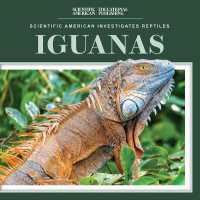 Iguanas (Scientific American Investigates Reptiles) （Library Binding）