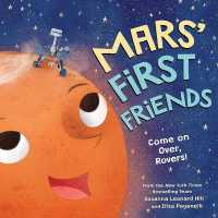 Mars' First Friends : Come on Over, Rovers!
