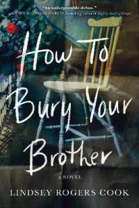 How to Bury Your Brother : A Novel