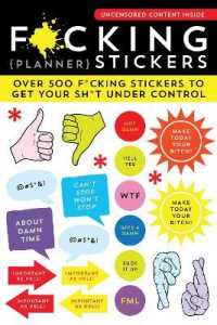 F*cking Planner Stickers : Over 500 f*cking stickers to get your sh*t under control (Calendars & Gifts to Swear by)