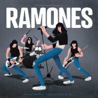 Ramones : The Unauthorized Biography (Band Bios)