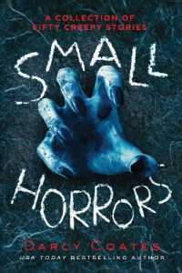 Small Horrors : A Collection of Fifty Creepy Stories