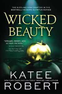 Wicked Beauty : A Divinely Dark Romance Retelling of Achilles, Patroclus and Helen of Troy (Dark Olympus 3) (Dark Olympus)