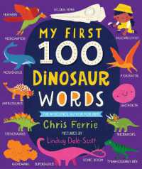 My First 100 Dinosaur Words (My First Steam Words) （Board Book）