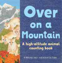 Over on a Mountain : A high-altitude baby animal counting book (Our World, Our Home) -- Board book