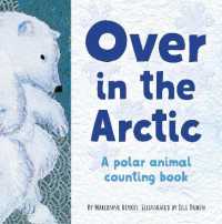 Over in the Arctic : A polar baby animal counting book (Our World, Our Home) -- Board book