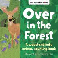 Over in the Forest : A woodland animal nature book (Our World, Our Home)