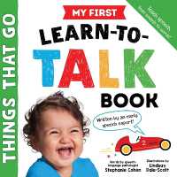 My First Learn-to-Talk Book: Things That Go (My First Learn-to-talk Books) （Board Book）
