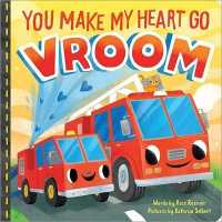 You Make My Heart Go Vroom! (Punderland) （Board Book）