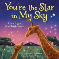 You're the Star in My Sky : A Star Light, Star Bright Story -- Hardback