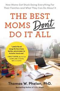 The Best Moms Don't Do it All