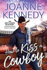 How to Kiss a Cowboy (Cowboys of Decker Ranch) -- Paperback / softback