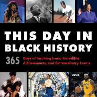 2025 This Day in Black History Wall Calendar : 365 Days of Inspiring Icons, Incredible Achievements, and Extraordinary Events -- Calendar