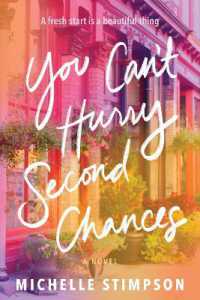 You Can't Hurry Second Chances : A Novel