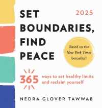 2025 Set Boundaries， Find Peace Boxed Calendar : 365 Ways to Set Healthy Limits and Reclaim Yourself