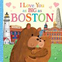 I Love You as Big as Boston (I Love You as Big as) （Board Book）
