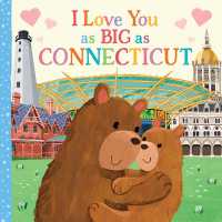 I Love You as Big as Connecticut (I Love You as Big as) （Board Book）