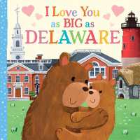 I Love You as Big as Delaware (I Love You as Big as) （Board Book）
