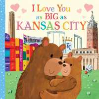 I Love You as Big as Kansas City (I Love You as Big as) （Board Book）