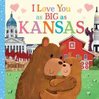 I Love You as Big as Kansas (I Love You as Big as) （Board Book）