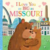 I Love You as Big as Missouri (I Love You as Big as) （Board Book）