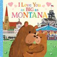 I Love You as Big as Montana (I Love You as Big as) （Board Book）