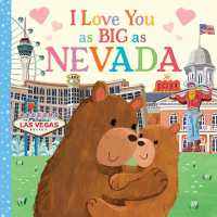 I Love You as Big as Nevada (I Love You as Big as) （Board Book）