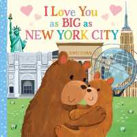 I Love You as Big as New York City (I Love You as Big as) （Board Book）
