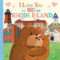 I Love You as Big as Rhode Island (I Love You as Big as) （Board Book）