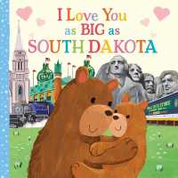 I Love You as Big as South Dakota (I Love You as Big as) （Board Book）