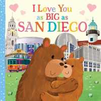 I Love You as Big as San Diego (I Love You as Big as) （Board Book）
