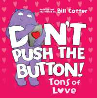 Don't Push the Button: Tons of Love -- Board book