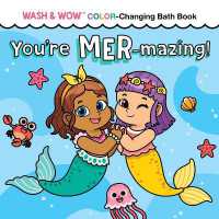 You're Mer-Mazing! : Wash & Wow Color-Changing Bath Book (Punderland)