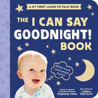The I Can Say Goodnight! Book (My First Learn-to-talk Books) （Board Book）