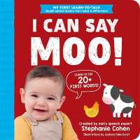 I Can Say Moo! (My First Learn-to-talk Books) （Board Book）