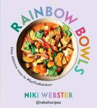 Rainbow Bowls : Easy, Delicious Ways to #Eattherainbow