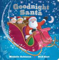 Goodnight Santa : The Perfect Bedtime Book (Goodnight) （Board Book）