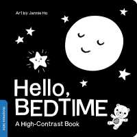 Hello, Bedtime : A Perfect High-Contrast Black-and-White Board Book for a Baby Shower Gift to Newborns and Babies (High-contrast Books) （Board Book）
