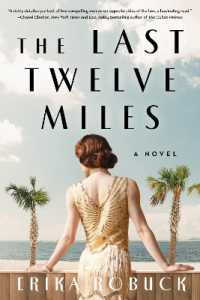 Last Twelve Miles : A Novel