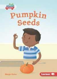 Pumpkin Seeds (Plant Life Cycles (Pull Ahead Readers — Fiction))