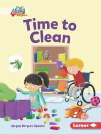 Time to Clean (Character Builders (Pull Ahead Readers People Smarts -- Fiction)) （Library Binding）
