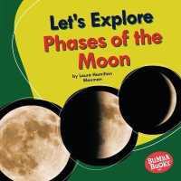 Let's Explore Phases of the Moon (Bumba Books — Let's Explore Nature's Cycles) （Library Binding）