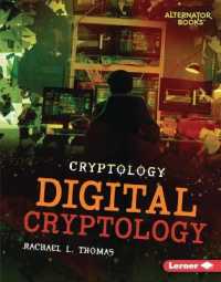 Digital Cryptology (Cryptology (Alternator Books )) （Library Binding）