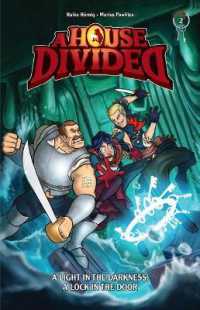 A Light in the Darkness, a Lock in the Door : Book 2 (A House Divided)
